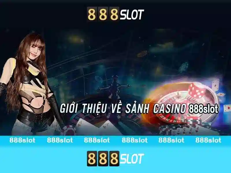 Khám phá 888slot - nền tảng trò chơi casino trực tuyến