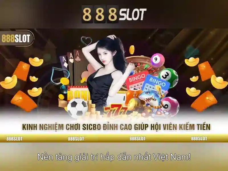 888slot: Trải nghiệm máy đánh bạc trực tuyến hàng đầu tại Việt Nam